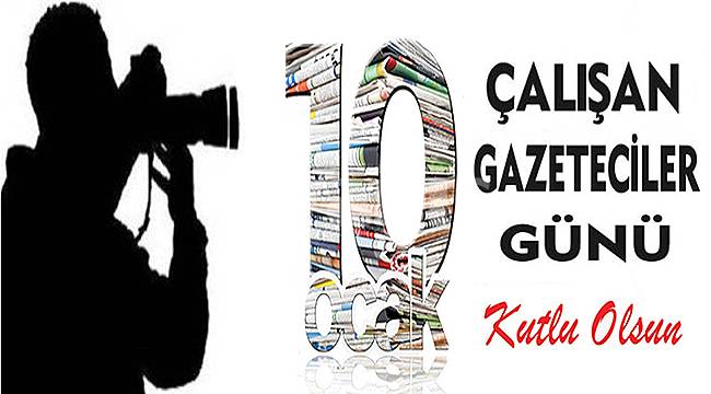 Bu gün 10 Ocak Çalışan Gazeteciler günüdür/Metin KESKİN YAZDI 