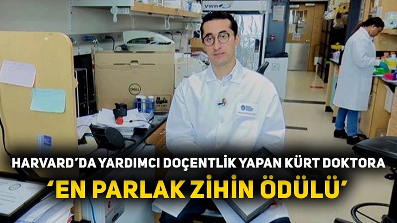 Harvard’da yardımcı doçentlik yapan Kürt doktora ‘En Parlak Zihin Ödülü’